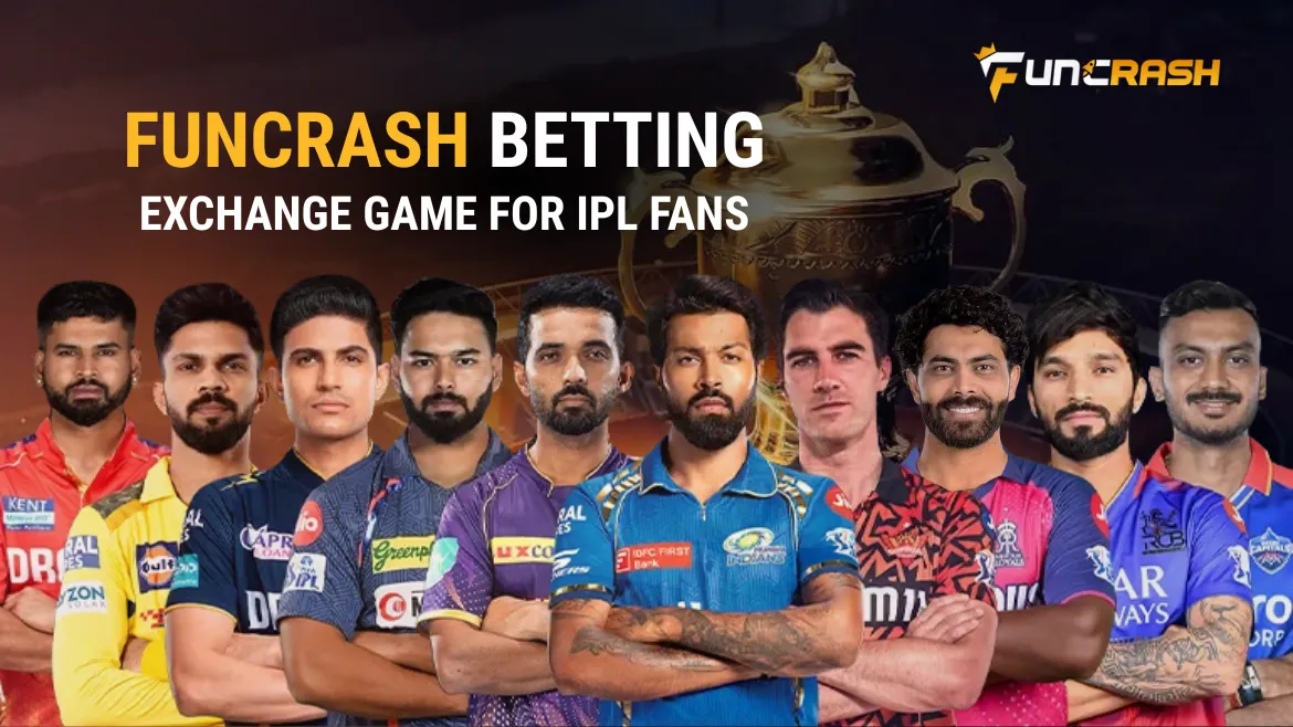 Read more about the article Funcrash Betting Exchange Game for IPL Fans
